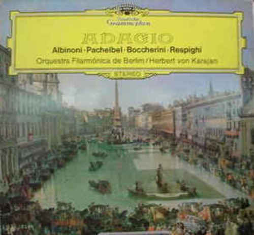 Albinoni / Pachelbel / Boccherini / Respighi : Adagio 엘피뮤지엄