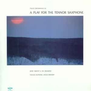 A Play For The Tennor Saxphone (Pollon Performance #6) 엘피뮤지엄