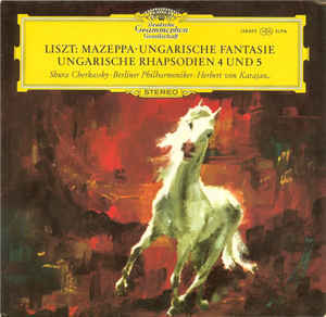 Liszt : Mazeppa, Ungarische Rhapsodien 4 Und 5 엘피뮤지엄