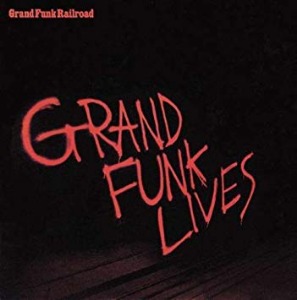 Grand Funk Lives 엘피뮤지엄