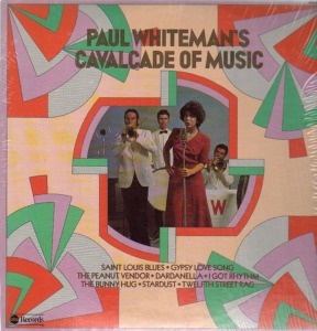 Paul Whiteman&#039;s Cavalcade Of Music 엘피뮤지엄