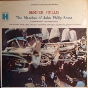 Semper Fidelis (The Marches Of John Philip Sousa) 엘피뮤지엄